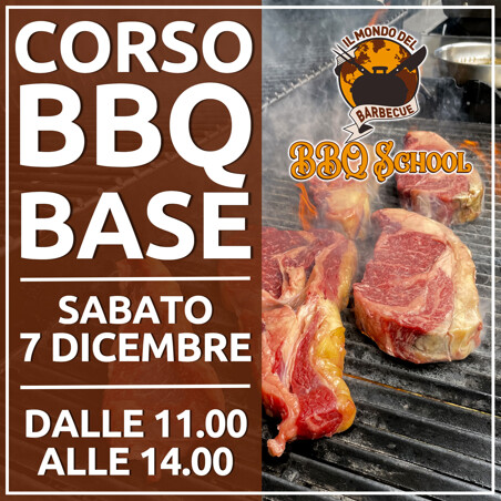 Il Mondo del Barbecue SOLD OUT - CORSO BBQ BASE - 7 DICEMBRE 2024